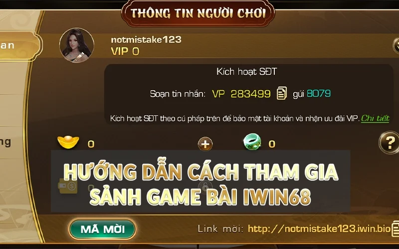 Hướng dẫn cách tham gia sảnh Game Bài Iwin68